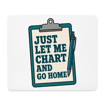 Let Me Chart Typografie Nurse Pflegekraft RN - Mousepad (Querformat) - Weiß - Vorne