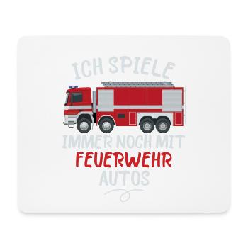 Ich Spiele Immer Noch Mit Feuerwehrautos Spruch - Mousepad (Querformat) - Weiß - Vorne