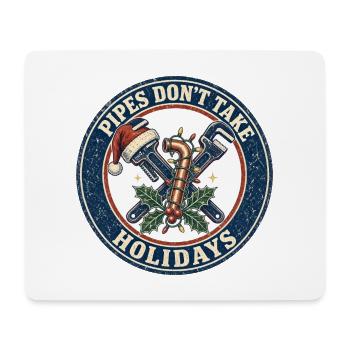 Pipes Don't Take Holidays – Klempner Weihnachten - Mousepad (Querformat) - Weiß - Vorne
