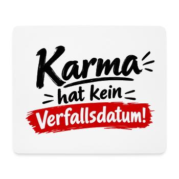 Karma Hat Kein Verfallsdatum - Mousepad (Querformat) - Weiß - Vorne