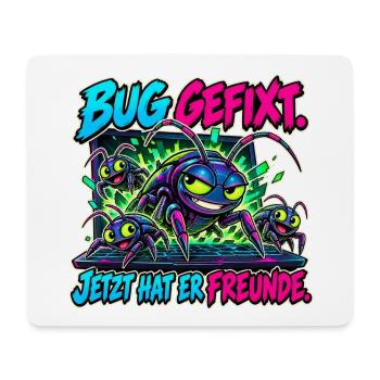 Bug gefixt, Freunde gefunden - Mousepad (Querformat) - Weiß - Vorne