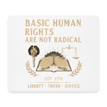 Grundlegende Menschenrechte Sind Nicht Radikal - Mousepad (Querformat) - Weiß - Vorne