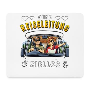 Camping Ohne Reiseleitung ziellos - Mousepad (Querformat) - Weiß - Vorne