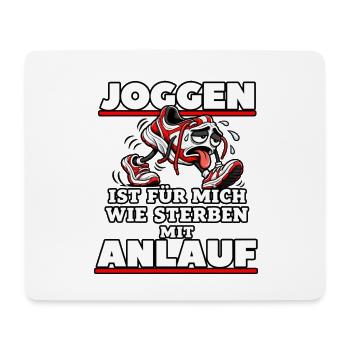 Joggen ist für mich wie Sterben mit Anlauf - Mousepad (Querformat) - Weiß - Vorne