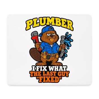 Klempner Ich repariere das, was der letzte Typ lustig repariert hat - Mousepad (Querformat) - Weiß - Vorne