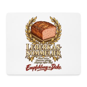 Leberkas-Sommelier Empfehlung a Dicke - Mousepad (Querformat) - Weiß - Vorne