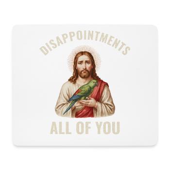 Disappointments Jesus mit Papagei - Mousepad (Querformat) - Weiß - Vorne