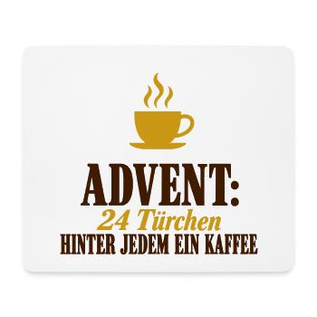 Advent Kaffee 24 Türchen Adventskalender Spruch - Mousepad (Querformat) - Weiß - Vorne