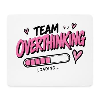 Team Overthinking Loading - Mousepad (Querformat) - Weiß - Vorne