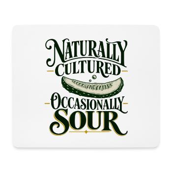Natürlich Kultiviert – Gelegentlich Sauer - Mousepad (Querformat) - Weiß - Vorne