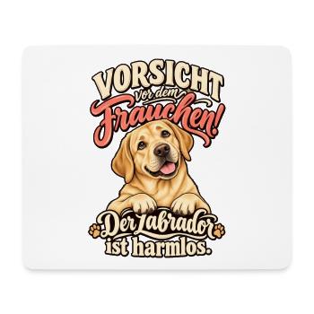 Labrador Design - Vorsicht vor dem Frauchen - Mousepad (Querformat) - Weiß - Vorne