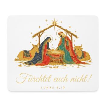 Christi Geburt Krippe Fürchtet euch nicht Lukas 2 - Mousepad (Querformat) - Weiß - Vorne