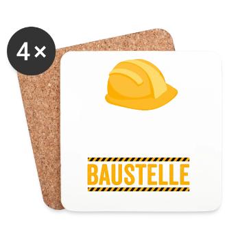 Keine Zeit ich muss auf die Baustelle - Untersetzer (4er-Set) - Weiß - Vorne