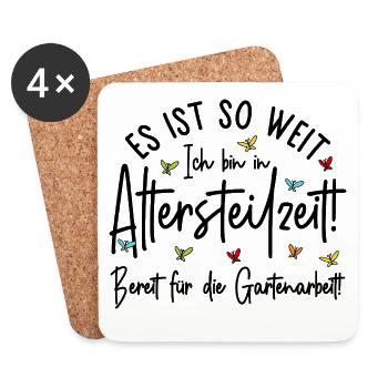 Altersteilzeit - Bereit für die Gartenarbeit  - Untersetzer (4er-Set) - Weiß - Vorne