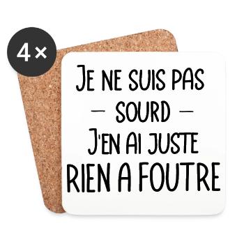 je ne suis pas sourd, j'en ai juste rien a foutre - Dessous de verre (lot de 4) - blanc - Devant