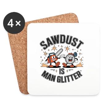 Sawdust Is Man Glitter - Coasters (set of 4) - white - Front