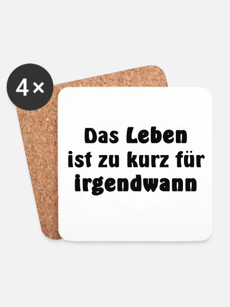 Das Leben ist zu kurz - Untersetzer (4er-Set) - Weiß