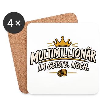 Multimillionär im Geiste Noch – lustiger Spruch - Untersetzer (4er-Set) - Weiß - Vorne