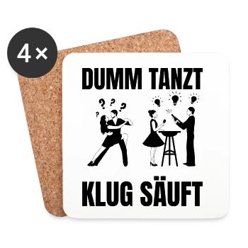 DUMM_TANZT-_KLUG_SAUFT - Untersetzer (4er-Set) - Weiß - Vorne