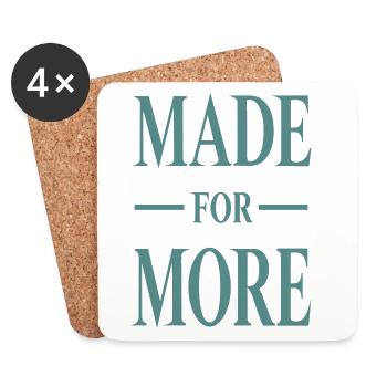 Made For More Spruch Geschenk - Untersetzer (4er-Set) - Weiß - Vorne