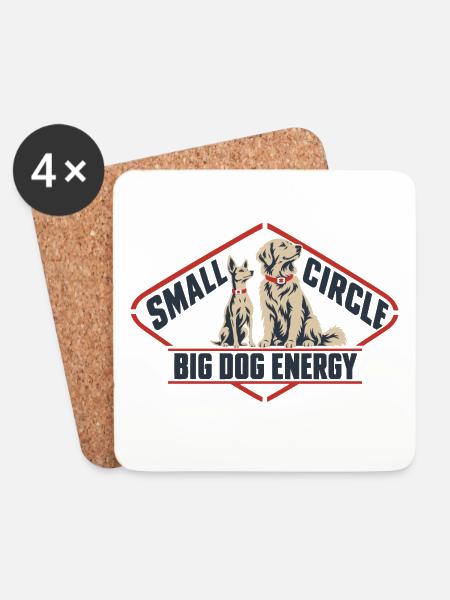 Small Circle Big Dog Energy lustiges Hundezitat - Untersetzer (4er-Set) - Weiß