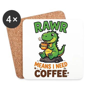 Rawr bedeutet, ich brauche Kaffee – Dino - Untersetzer (4er-Set) - Weiß - Vorne