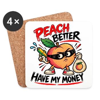 Peach Better Have My Money – Gangster Pfirsich - Untersetzer (4er-Set) - Weiß - Vorne