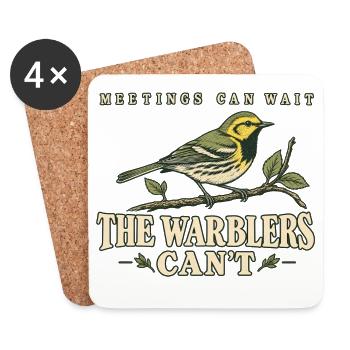 Meetings Can Wait The Warblers Cant - Untersetzer (4er-Set) - Weiß - Vorne