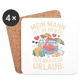 Mein Mann Ist In Rente Ich Brauche Urlaub Rentner - Untersetzer (4er-Set) - Weiß - Vorne