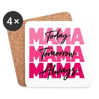 Mama Today Tomorrow Always – Mutterliebe Geschenk - Untersetzer (4er-Set) - Weiß - Vorne