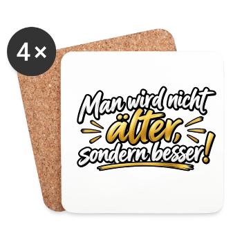Älter, aber besser – Motivationsdesign - Untersetzer (4er-Set) - Weiß - Vorne