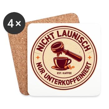 Nicht launisch nur unterkoffeiniert - Untersetzer (4er-Set) - Weiß - Vorne