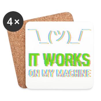 It Works On My Machine Programmierer IT Humor - Untersetzer (4er-Set) - Weiß - Vorne