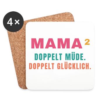 Mama² – Doppelt müde. Doppelt glücklich. - Untersetzer (4er-Set) - Weiß - Vorne