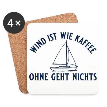 Segeln Wind ist wie Kaffee Segelboot Geschenk - Untersetzer (4er-Set) - Weiß - Vorne