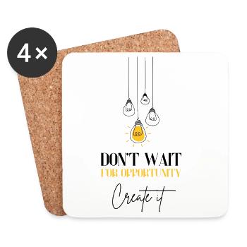 Don't Wait for Opportunity Motivation Erfolg - Untersetzer (4er-Set) - Weiß - Vorne