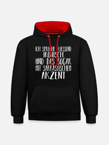 Lustige Sprüche Sarkasmus Witzige Sprüche - Kontrast-Hoodie - Schwarz/Rot