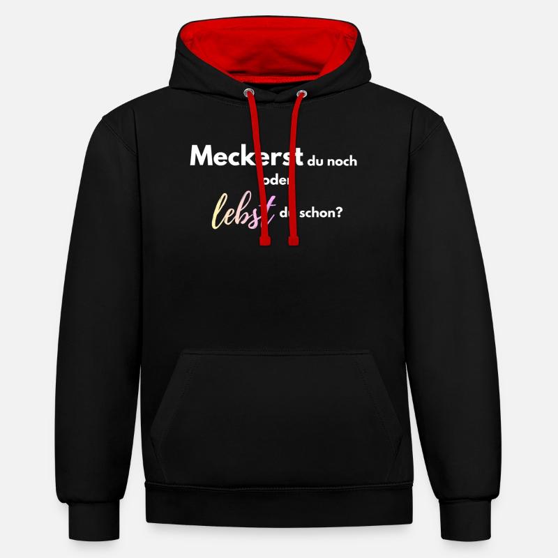 Meckerst_du_noch_oder_lebst_du_schon_-4- - Kontrast-Hoodie - Schwarz/Rot