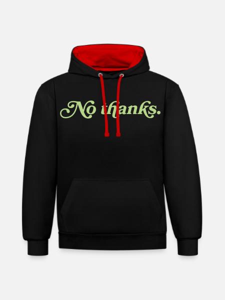 No thanks – Minimalistisches Statement - Kontrast-Hoodie - Schwarz/Rot