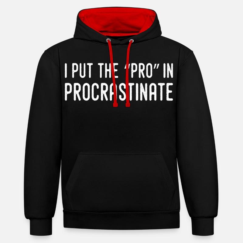 Je Mets Le Pro Dans Procrastination - Sweat à capuche contrasté - noir/rouge