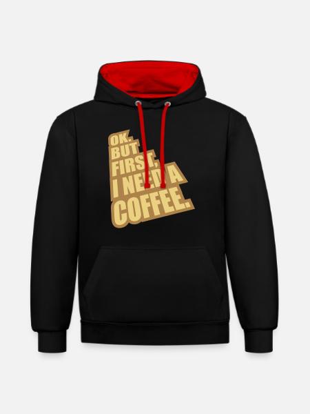 Fist I need Coffee - Contrast hoodie - black/red