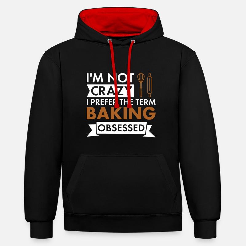 Baker I'm Not Crazy Baking - Kontrast-Hoodie - Schwarz/Rot
