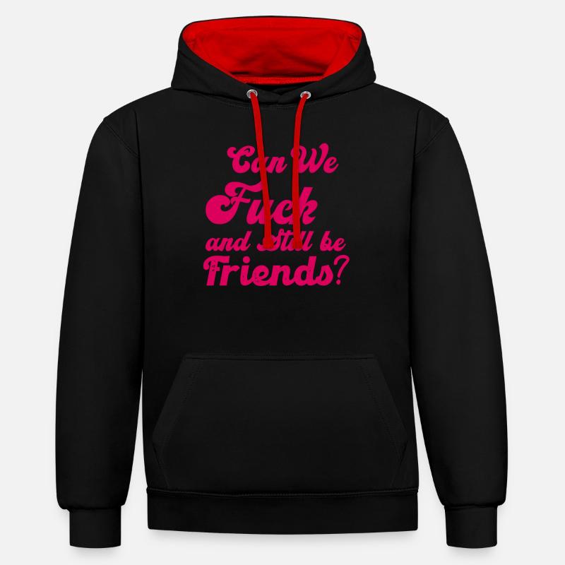 Pouvons-nous baiser et rester amis - Sweat à capuche contrasté - noir/rouge