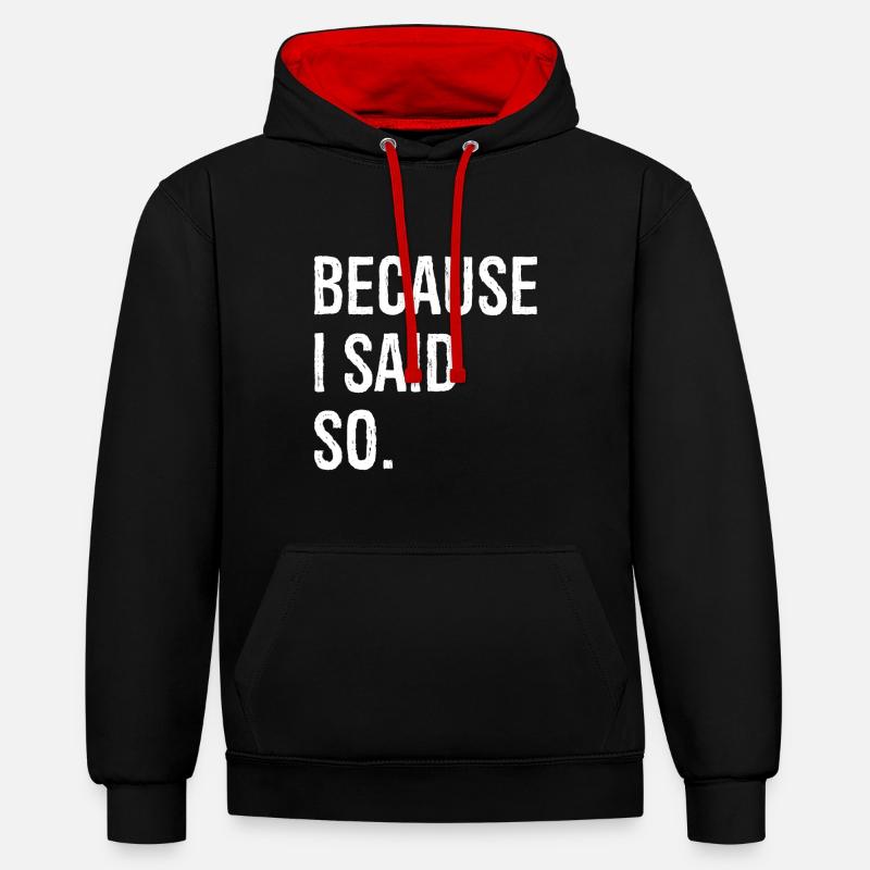 parce que je l’ai dit - Sweat à capuche contrasté - noir/rouge