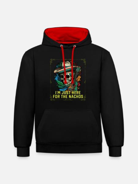 I'm Just Here For The Nachos Mexican Food Nacho - Contrast hoodie - black/red