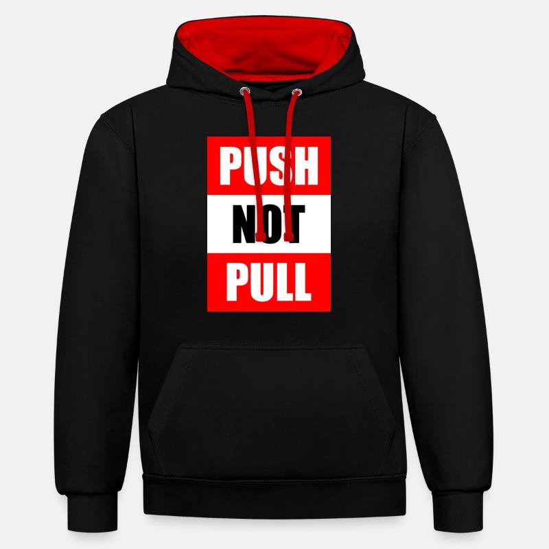 Push not pull - Kontrast-Hoodie - Schwarz/Rot