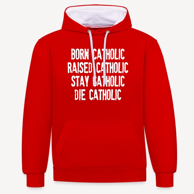 BORN CATHOLIC