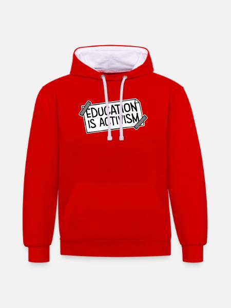 Education Is Activism Bildung Aktivismus Statement - Contrast hoodie - red/white