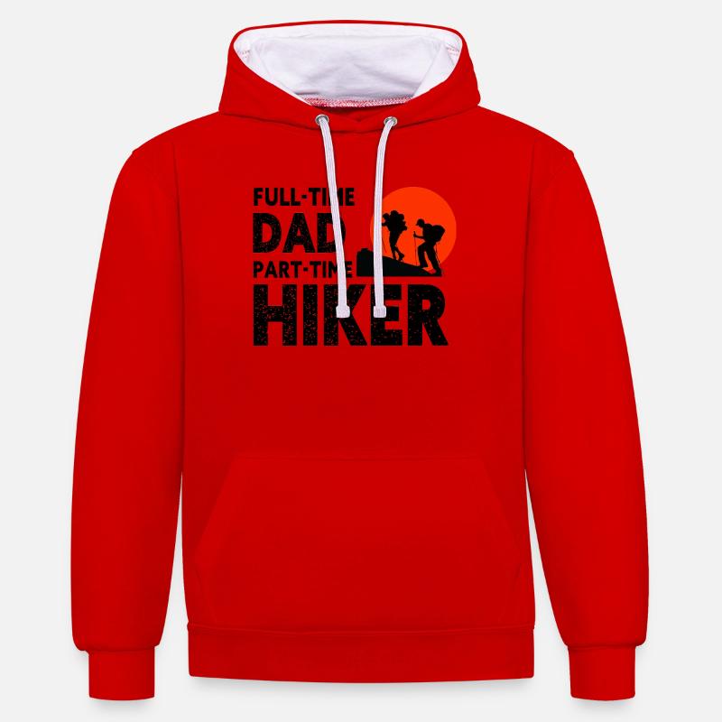 Full-Time Dad Part-Time Hiker – Dad Gift - Sweat à capuche contrasté - rouge/blanc
