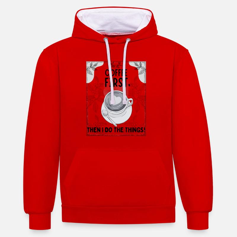 Coffee First – Then I Function - Kontrast-Hoodie - Rot/Weiß